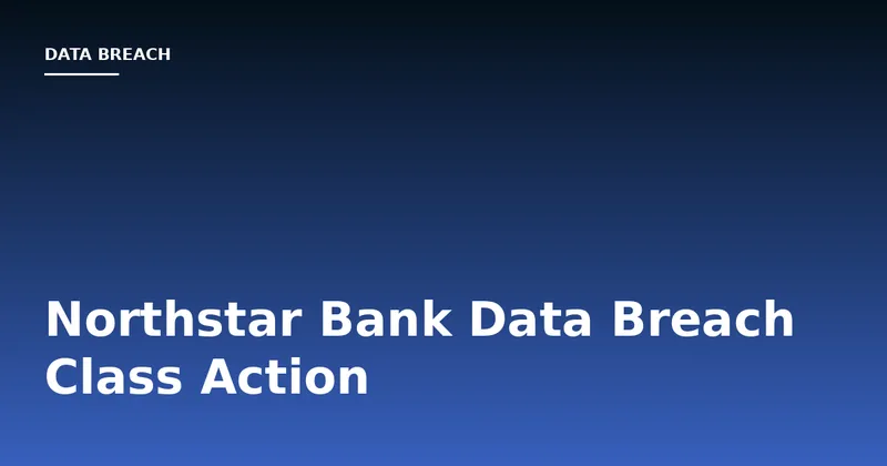 Northstar Bank Data Breach Class Action